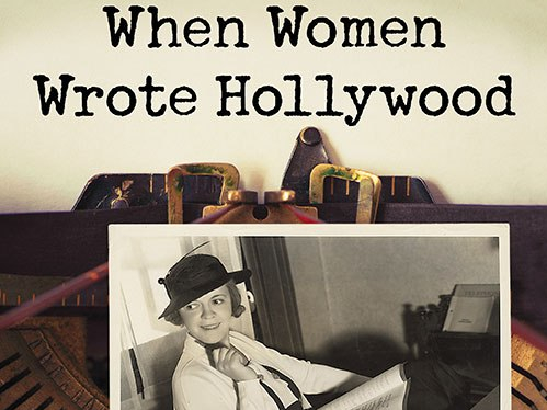 When Women Wrote Hollywood